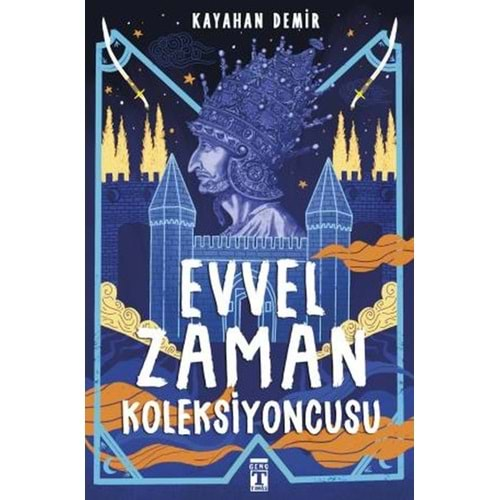 EVVEL ZAMAN KOLEKSİYONCUSU-KAYAHAN DEMİR-GENÇ TİMAŞ