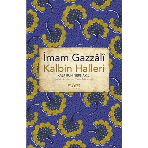 KALBİN HALLERİ-İMAM GAZZALİ-SUFİ KİTAP