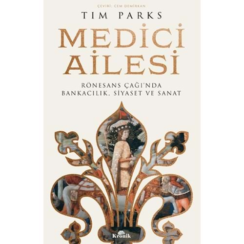 MEDİCİ AİLESİ-TIM PARKS-KRONİK KİTAP