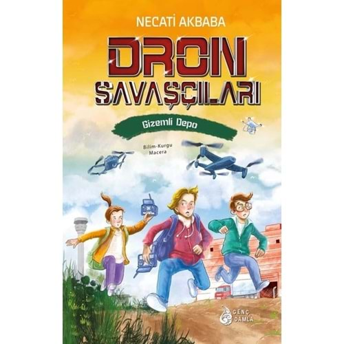 DRON SAVAŞÇILARI-2-GİZEMLİ DEPO-(CİLTLİ)-NECATİ AKBABA-GENÇ DAMLA YAYINEVİ