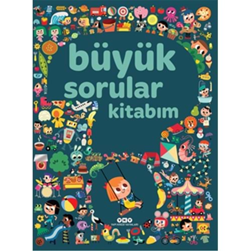 BÜYÜK SORULAR KİTABIM-SANDRA LEBRUN ET LOIC AUDRAIN-YAPI KREDİ YAYINLARI