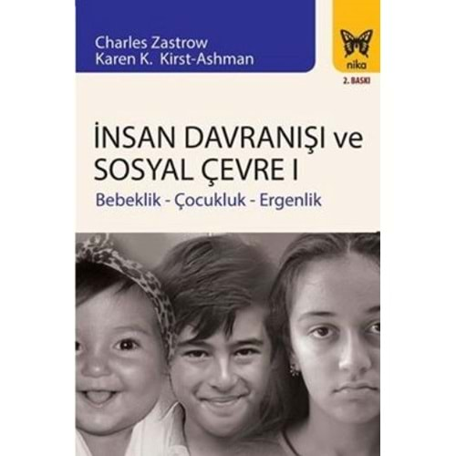 İNSAN DAVRANIŞI VE SOSYAL ÇEVRE 1-CHARLES ZASTROW-NİKA YAYINEVİ