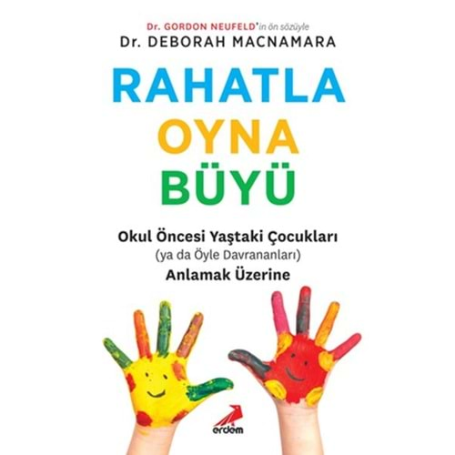 RAHATLA OYNA BÜYÜ-DEBORAH MACNAMARA-ERDEM YAYINLARI