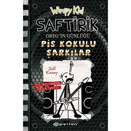 SAFTİRİK GREGİN GÜNLÜĞÜ 17 PİS KOKULU ŞARKILAR-JEFF KİNNEY-EPSİLON YAYINLARI