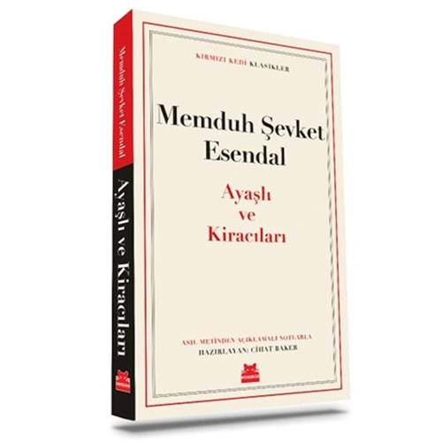 AYAŞLI VE KİRACILARI-MEMDUH ŞEVKET ESENDAL-KIRMIZI KEDİ YAYINEVİ