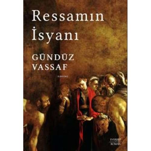 RESSAMIN İSYANI GÜNDÜZ VASSAF EVEREST