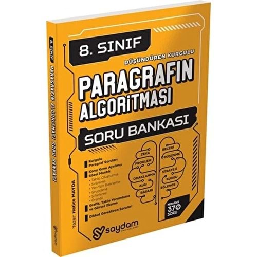 SAYDAM YAYINLARI 8.SINIF DÜŞÜNDÜREN KURGULU PARAGRAFIN ALGORİTMASI SORU BANKASI