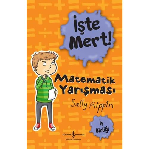 İŞTE MERT!-MATEMATİK YARIŞMASI-İŞ BİRLİĞİ-SALLY RİPPİN-İŞ BANKASI