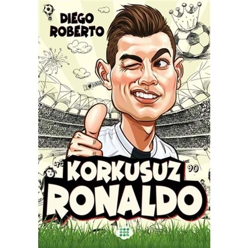 EFSANE FUTBOLCULAR KORKUSUZ RONALDO-DIEGO ROBERTO-DOKUZ YAYINLARI