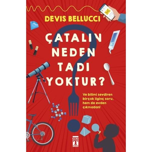 ÇATALIN NEDEN TADI YOKTUR?-DEVIS BELLUCCI-GENÇ TİMAŞ