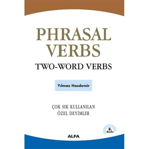 PHRASAL VERBS TWO-WORD-VERBS-YILMAZ HASDEMİR-ALFA YAYINLARI