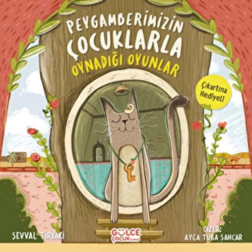 PEYGAMBERİMİZİN ÇOCUKLARLA OYNADIĞI OYUNLAR-ŞEVVAL TİRYAKİ-GÜLCE ÇOCUK TİMAŞ