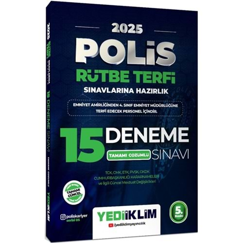 YEDİİKLİM 2025 POLİS RÜTBE TERFİ SINAVLARINA HAZIRLIK TAMAMI ÇÖZÜMLÜ 15 DENEME SINAVI