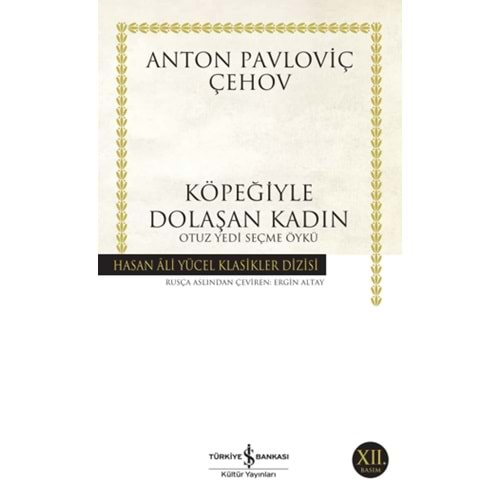 KÖPEĞİYLE DOLAŞAN KADIN-ANTON PAVLOVİÇ ÇEHOV-İŞ BANKASI