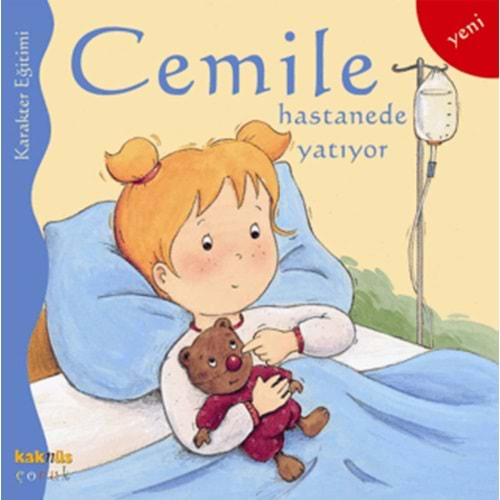 CEMİLE HASTANEDE YATIYOR-ALİNE DE PETİGNY-KAKNÜS YAYINLARI