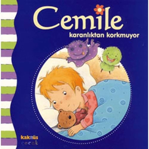 CEMİLE KARANLIKTAN KORKMUYOR-ALİNE DE PETİGNY-KAKNÜS YAYINLARI