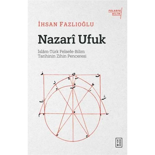 NAZARI UFUK-İHSAN FAZLIOĞLU-KETEBE YAYINLARI