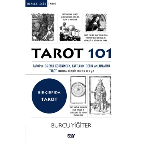 HERKES İÇİN 101 TAROT-BİR ÇIRPIDA TAROT-BURCU YİĞİTER-SAY YAYINLARI