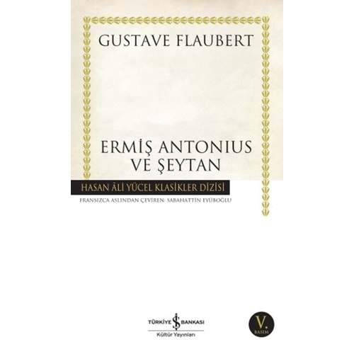 ERMİŞ ANTONİUS VE ŞEYTAN-GUSTAVE FLAUBERT-İŞ BANKASI