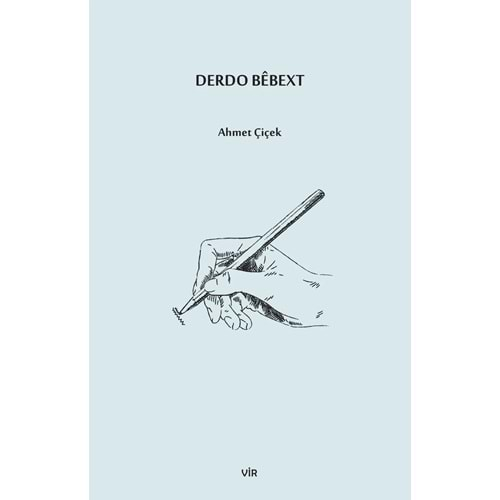 DERDO BEBEXT-AHMET ÇİÇEK-VİR