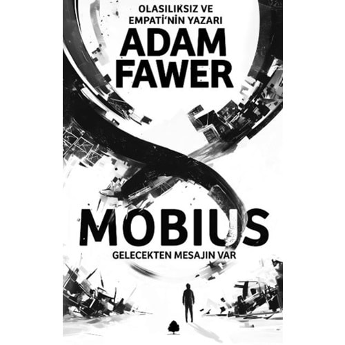 MOBİUS GELECEKTEN MESAJIN VAR-ADAM FAWER-APRİL YAYINCILIK