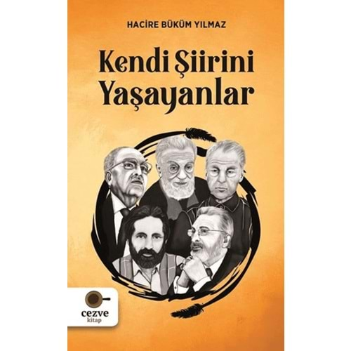 KENDİ ŞİİRİNİ YAŞAYANLAR-HACİRE BÜKÜM YILMAZ-CEZVE KİTAP