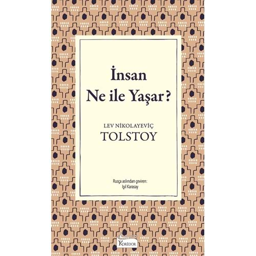 İNSAN NE İLE YAŞAR - TOLSTOY - KORİDOR