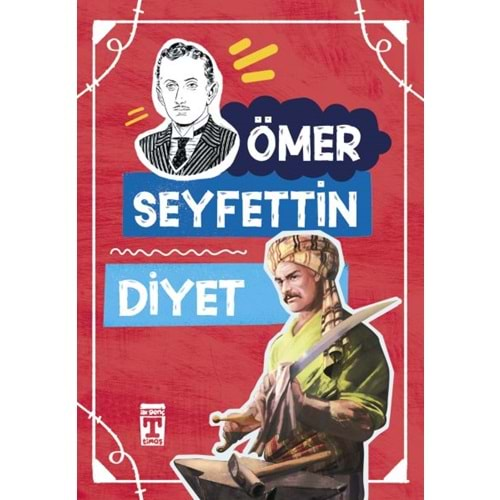 DİYET-ÖMER SEYFETTİN-TİMAŞ