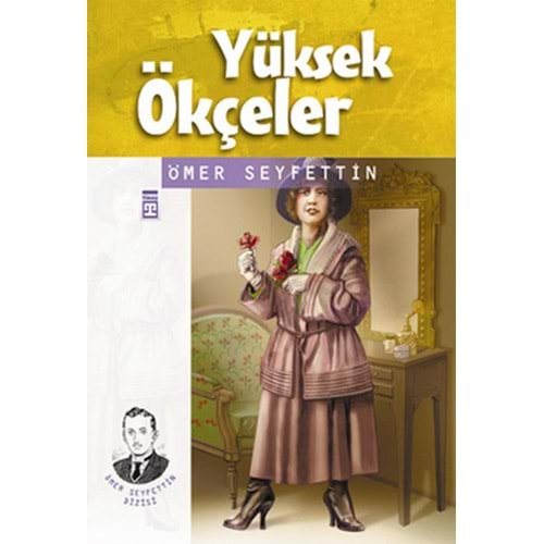 YÜKSEK ÖKÇELER-ÖMER SEYFETTİN-TİMAŞ ÇOCUK