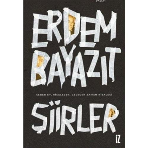 ŞİİRLER-ERDEM BAYAZIT-İZ YAYINCILIK