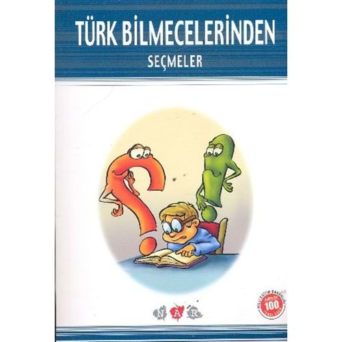 TÜRK BİLMECELERİNDEN SEÇMELER - NAR ÇOCUK