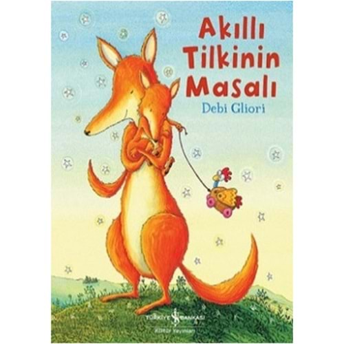 AKILLI TİLKİNİN MASALI-DEBİ GLİORİ-İŞ BANKASI KÜLTÜR YAYINLARI