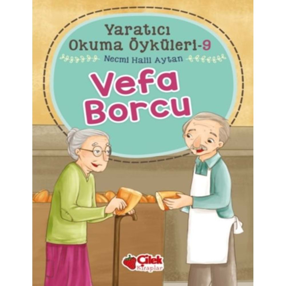 ÇİLEK | YARATICI OKUMA ÖYKÜLERİ - VEFA BORCU 9