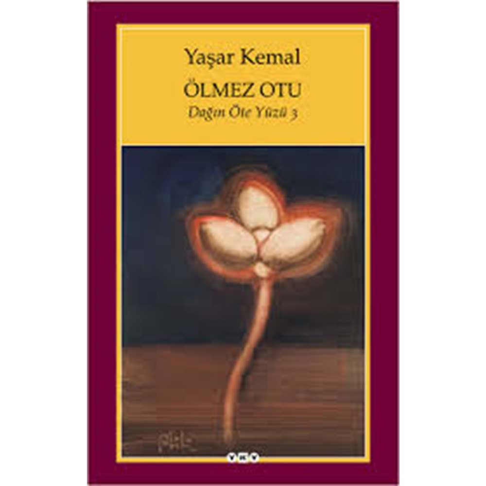 YKY | ÖLMEZ OTU - DAĞIN ÖTEKI YÜZÜ 3