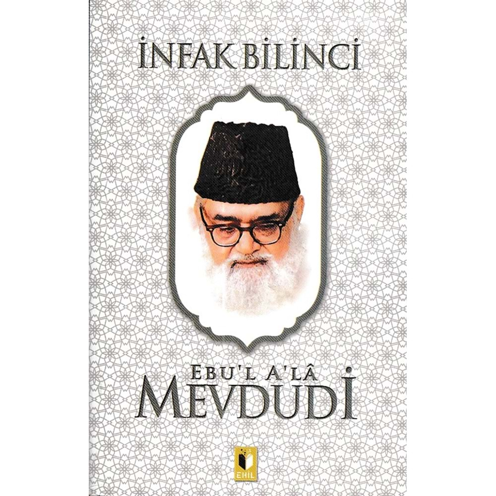 EHİL | İNFAK BİLİNCİ-MEVDUDİ