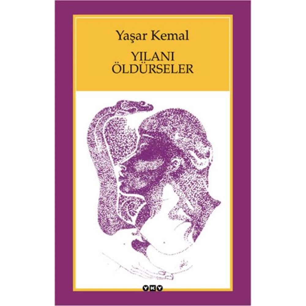 YKY | YILANI ÖLDÜRSELER