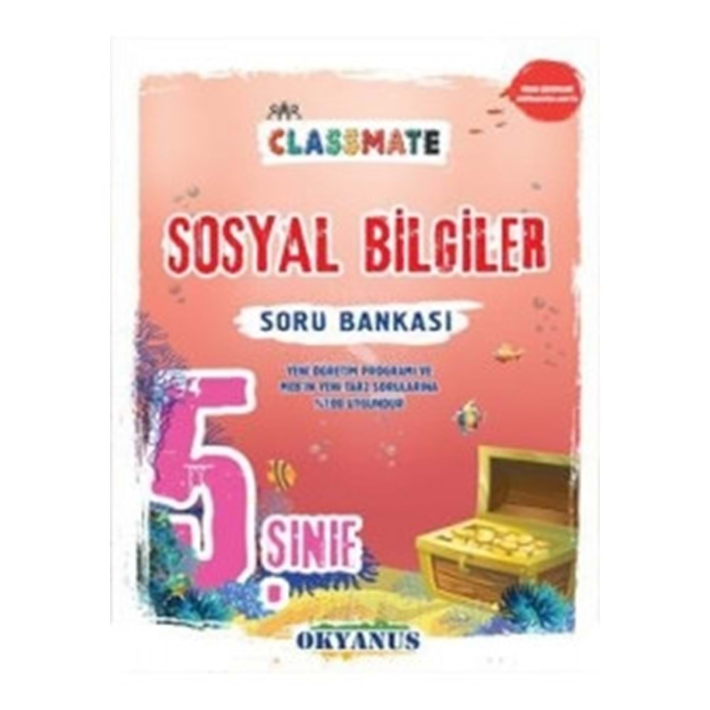 OKYANUS | 5. SINIF CLASSMATE SOSYAL BİLGİLER SORU BANKASI - 2022