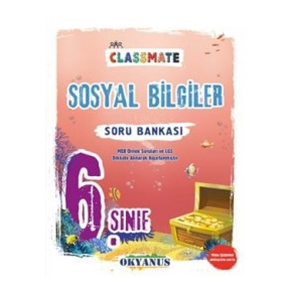 OKYANUS | 6. SINIF CLASSMATE SOSYAL BİLGİLER SORU BANKASI - 2022