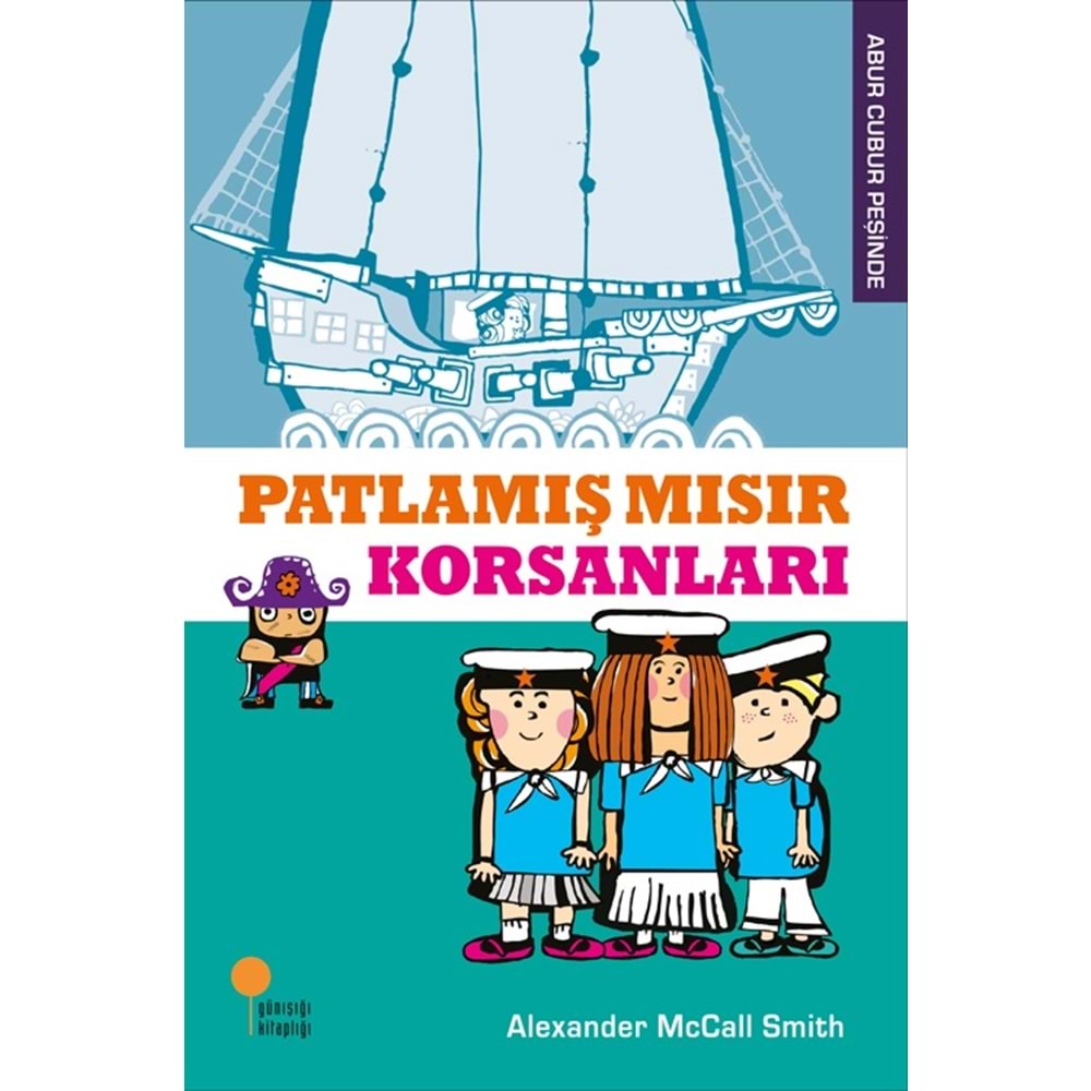 GÜNIŞIĞI | PATLAMIŞ MISIR KORSANLARI