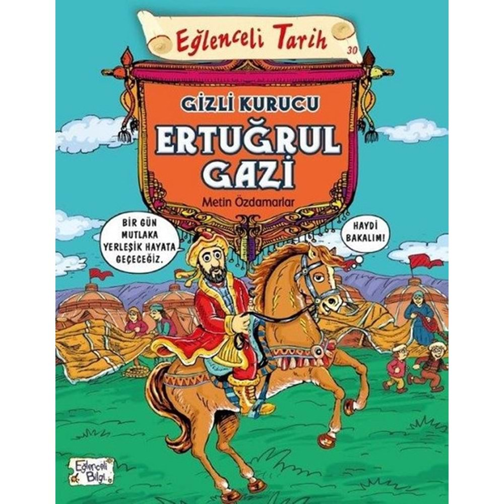 TİMAŞ | GİZLİ KURUCU ERTUĞRUL GAZİ