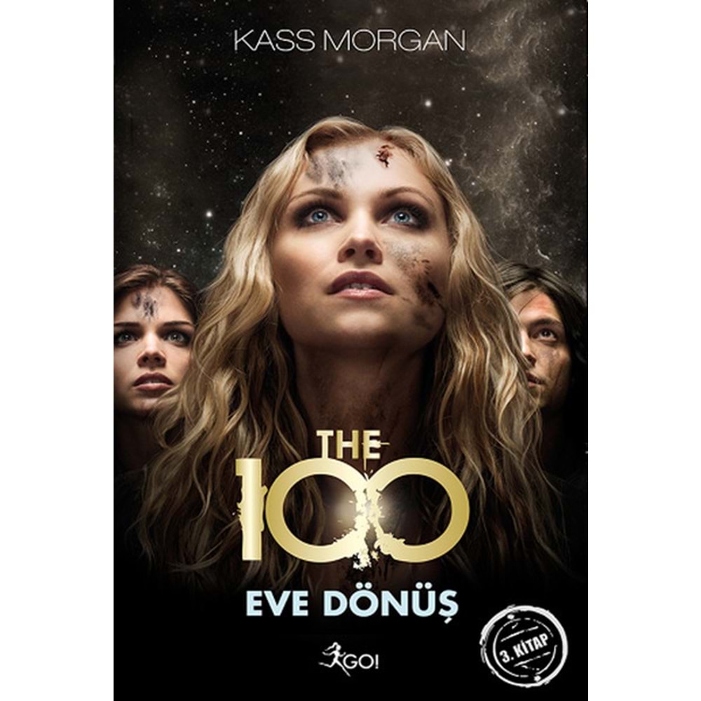 BEYAZBALİNA | THE 100 - 3. KİTAP - EVE DÖNÜŞ