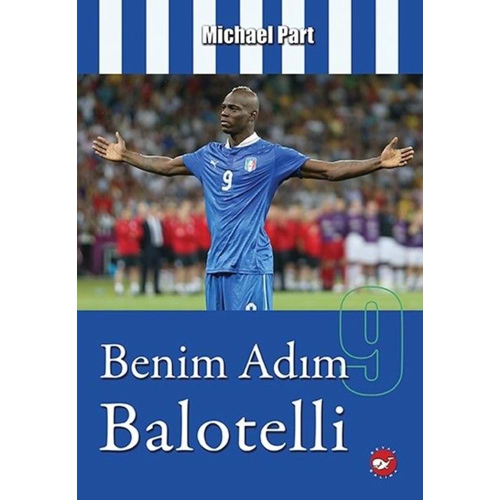 BEYAZBALİNA | BENIM ADIM BALOTELLI