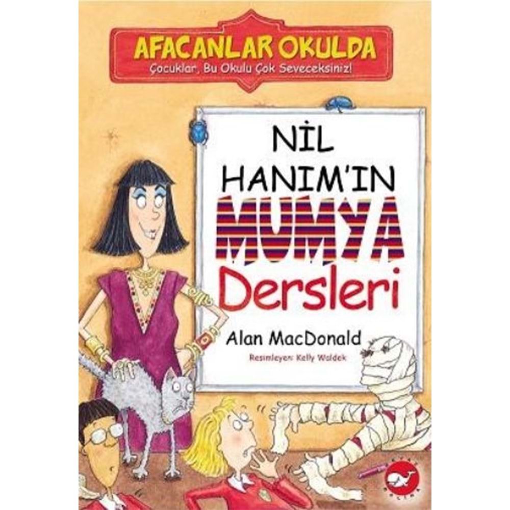 BEYAZBALİNA | AFACANLAR OKULDA - NİL HANIM'IN MUMYA DERSLERİ