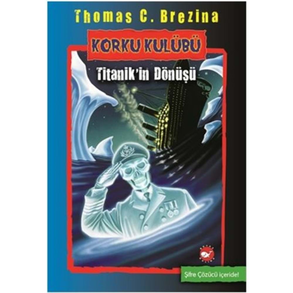 BEYAZBALİNA | KORKU KULÜBÜ 06 - TİTANİK'İN DÖNÜŞÜ