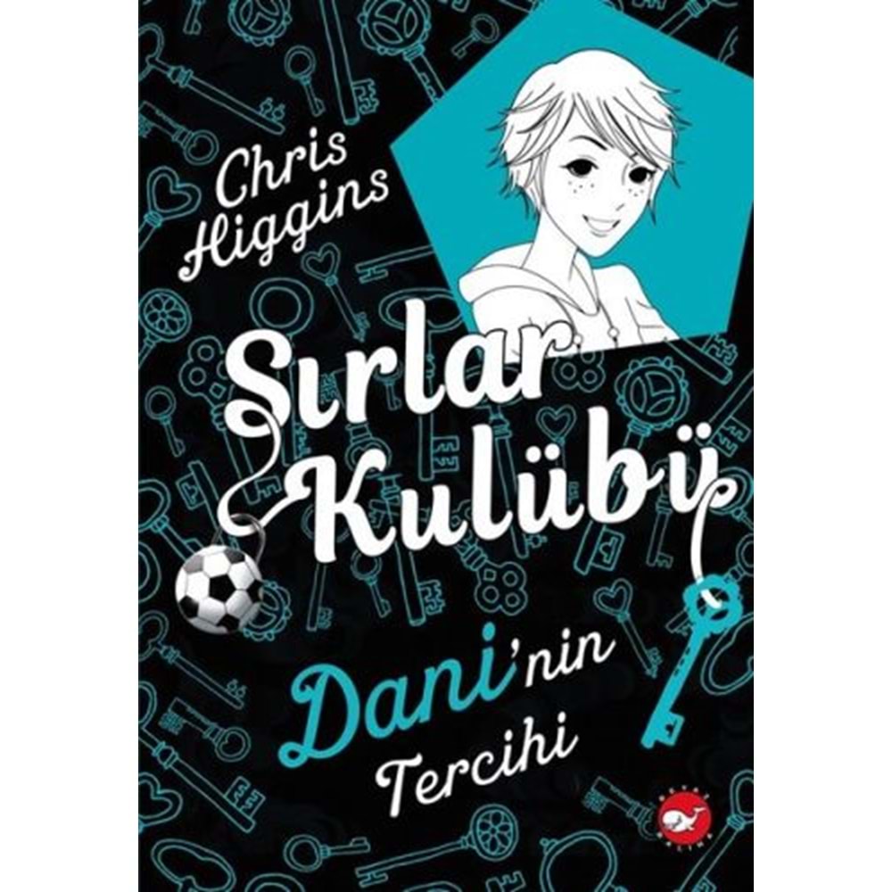 BEYAZBALİNA | SIRLAR KULÜBÜ 3 - DANİ'NİN TERCİHİ