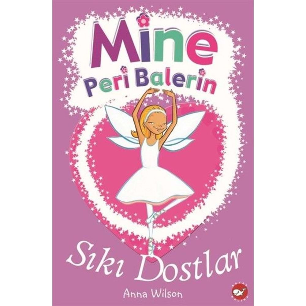 BEYAZBALİNA | MİNE PERİ BALERİN 3 - SIKI DOSTLAR