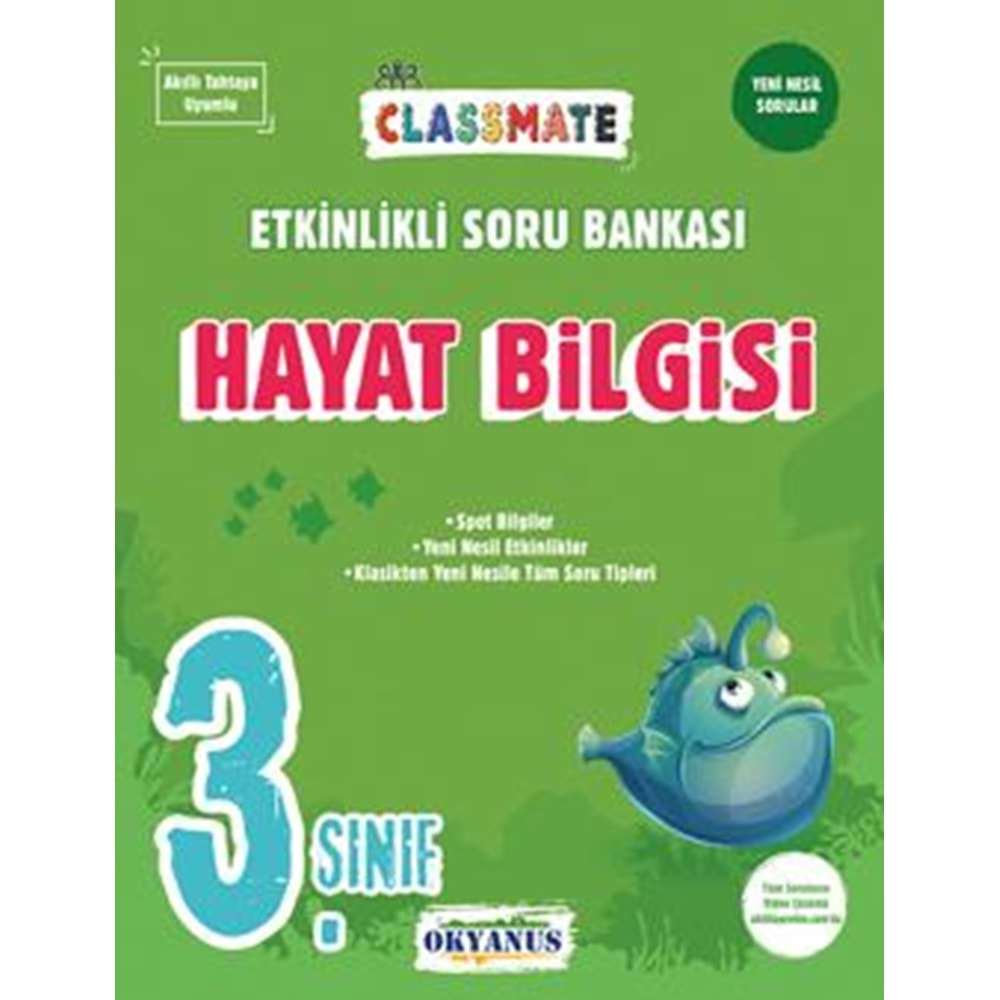 OKYANUS | 3. SINIF CLASSMATE HAYAT BİLGİSİ ETKİNLİKLİ SORU BANKASI- 2022