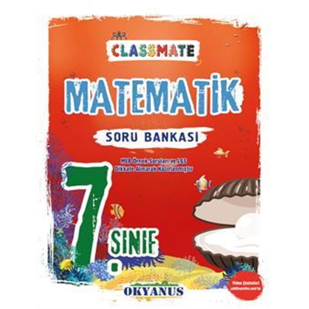 OKYANUS | 7. SINIF CLASSMATE MATEMATİK SORU BANKASI- 2022