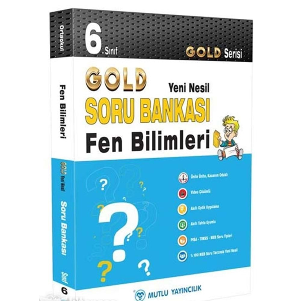 MUTLU | 6.SINIF YENİ NESİL GOLD FEN BİLİMLERİ SORU BANKASI - 2022