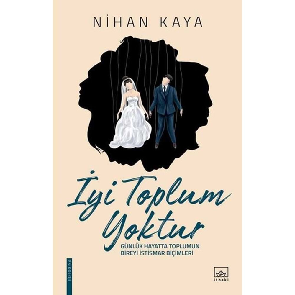 İTHAKİ | İYİ TOPLUM YOKTUR